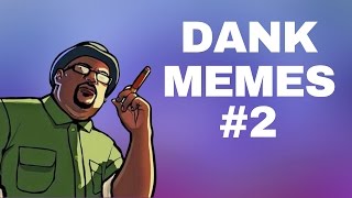 Download lagu Big Smoke - Dank Memes Compilation #2 mp3