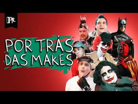COMPILADO | POR TRÁS DAS MAKES