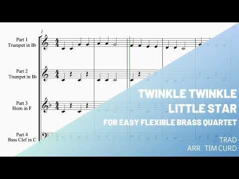 Twinkle Twinkle Little Star for Easy Flexible Brass Quartet. Demo/Preview