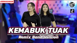 Download lagu KEMABUK TUAK | YANG KAMU CARI! [Cover Heni & Rika] • Remix Band Version mp3