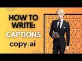 How To Write Captions Using AI 2023 Guide