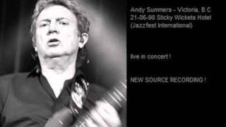 ANDY SUMMERS - Victoria, B.C 21-06-98 Sticky Wickets Hotel (Jazzfest International) (AUDIO)