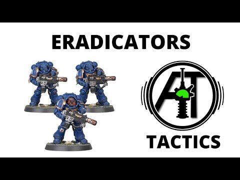 Eradicators - Rules Review and Tactics - Primaris Space Marines Eradicator Squad