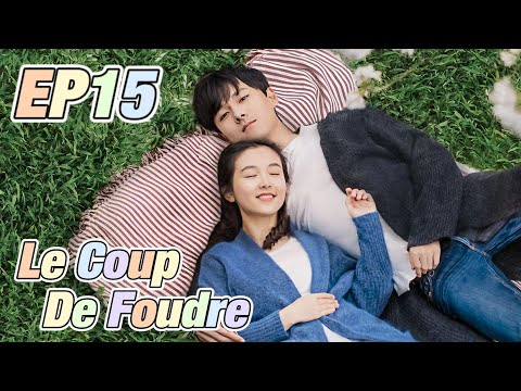 [Youth,Romance] Le Coup De Foudre EP15 | Starring: Janice Wu, Zhang Yujian | ENG SUB