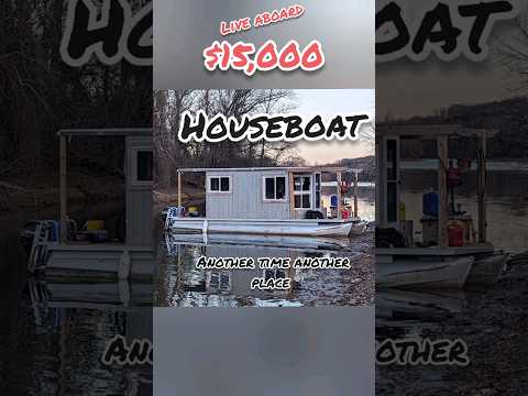 Built and Living on a Houseboat for $15,000