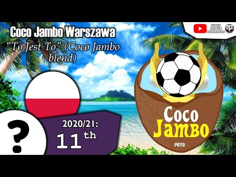 Hymn Coco Jambo Warszawa - "To jest to" (Coco Jambo blend)