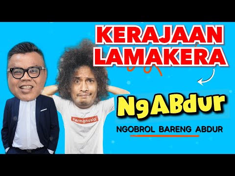 NGABDUR - KERAJAAN LAMAKERA, ABDUR SAMPAI MENETESKAN AIR MATA