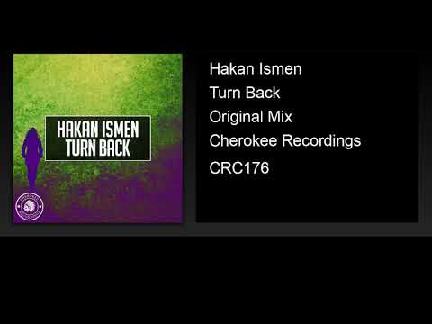 Hakan Ismen - Turn Back (Original Mix)
