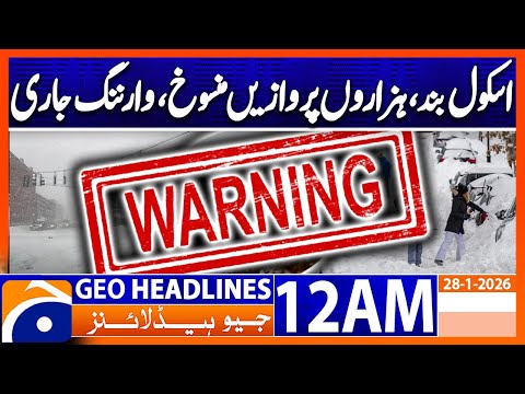 Schools closed, thousands  flights canceled, warning issued| Headlines Geo News 12 AM (28 Jan 2026)