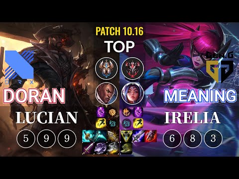 DRX Doran Lucian vs GEN Meaning Irelia Top - KR Patch 10.16