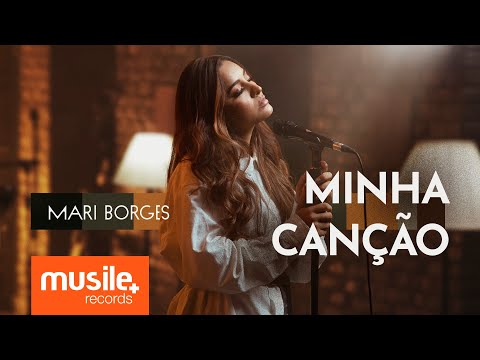 Mari Borges - Minha Canção (Clipe Oficial)