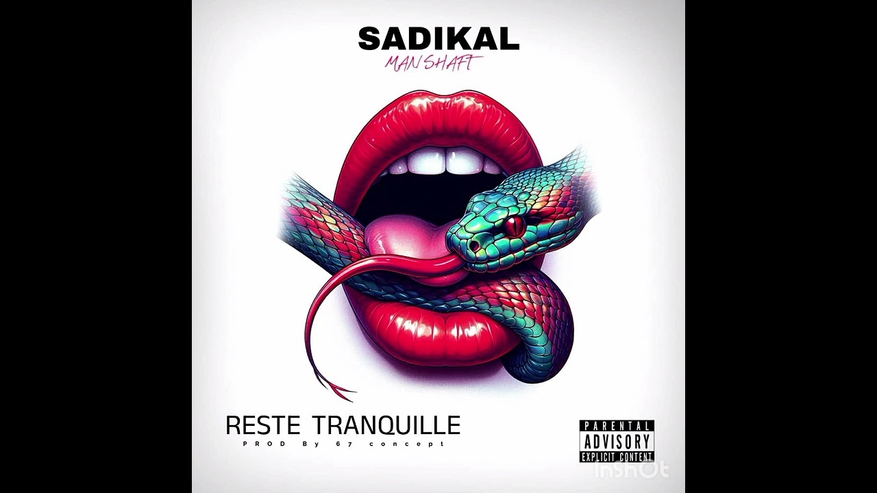 Sadikal Man Shaft _ Reste tranquille (audio officiel)