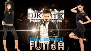 Dj Kantik Ft  Funda   Deli et beni  - (Original Club Mix)
