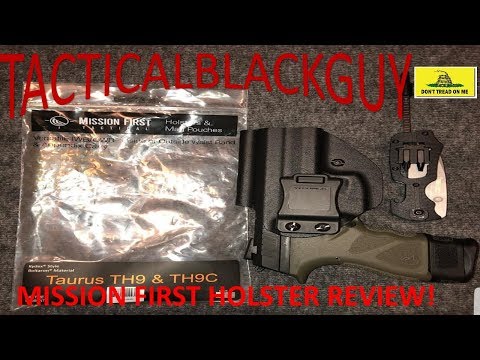 TAURUS TH9C MISSION FIRST HOLSTER REVIEW IN 4K!