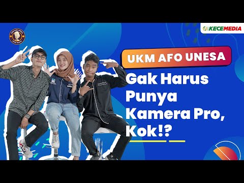 UKM AFO - Gak Harus Punya Kamera Pro, Kok!? | Bincang Unesa Spesial UKM