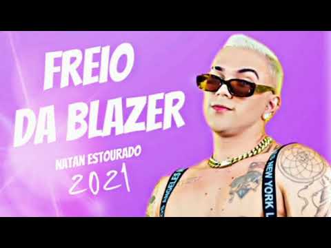 Natan Estourado Música Nova! Freio da Blazer💥