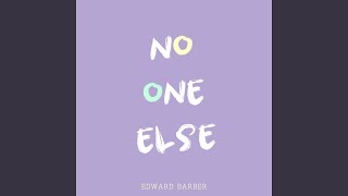 No One Else