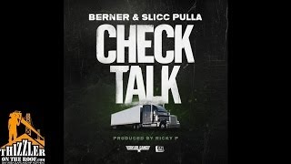 Berner ft. Slicc Pulla - Check Talk (prod. Ricky P) [Thizzler.com]