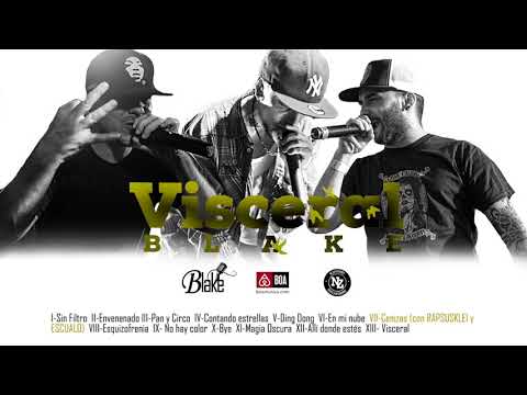 BLAKE - CENIZAS (con RAPSUSKLEI & ESCUALO) VII "VISCERAL" Prod.Irusta