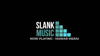Download lagu SLANK MAWAR MERAH (HD) mp3