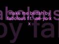 Fabolous ft. Ne-Yo - Make me Better (lyrics)