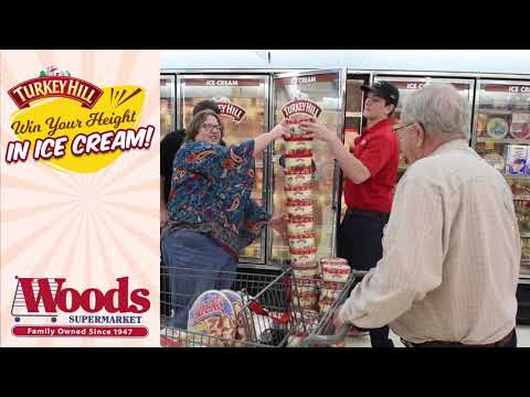 Win Your Height in Turkey Hill Ice Cream with Woods Supermarket
