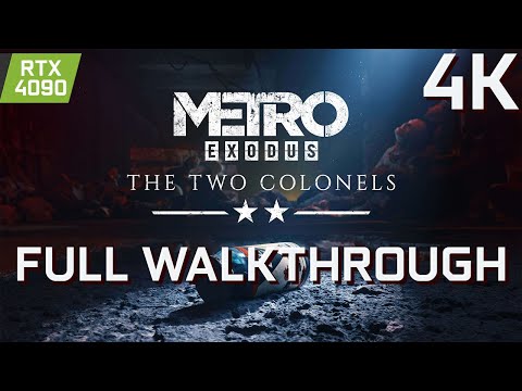 METRO EXODUS EE: THE TWO COLONELS - Game Movie Gameplay Walkthrough Full Game [4K Ultra]