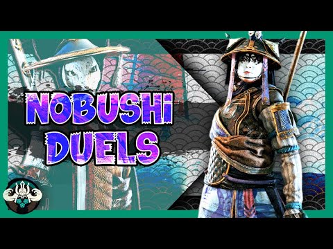 For Honor: I'm Rusty... and Dusty (Nobushi Y5S4 Duels) - Huzzah!