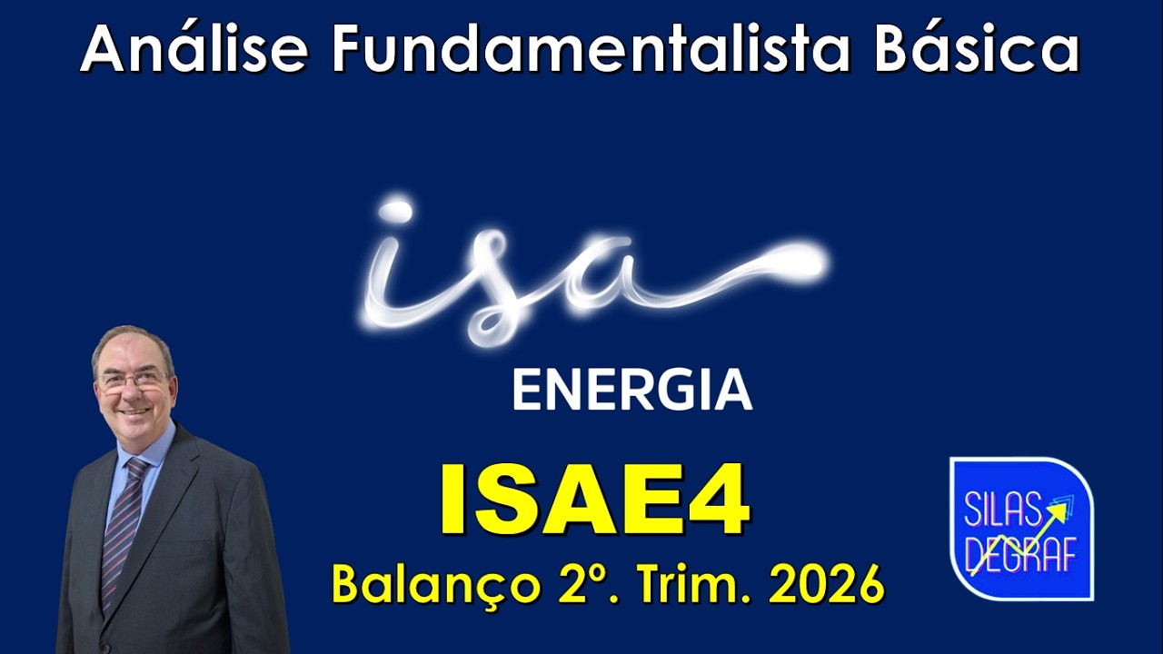 ISAE4 - ISA BRASL ENERGIA S/A. ANÁLISE FUNDAMENTALISTALISTA BÁSICA. PROF. SILAS DEGRAF. 2o. TRI 2026