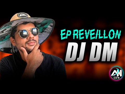 DJ DM - EP RÉVEILLON 2021 - CACHAÇA E PAREDÃO - XOTE FUNK (AN CDs)