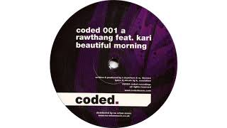 Rawthang - Beautiful Morning feat. Kari Rueslåtten (Original Mix)