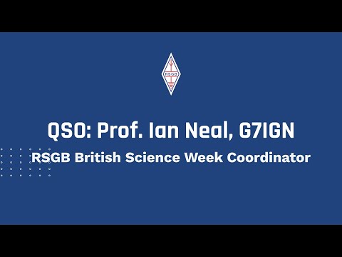 RSGB 2025 Convention interview - RSGB British Science Week Coordinator Prof Ian Neal, G7IGN