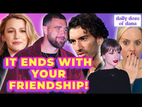 Blake Lively is a TWO FACED SNAKE! Plus, Travis Kelce Pushed Taylor Swift to Confront Blake Lively?!