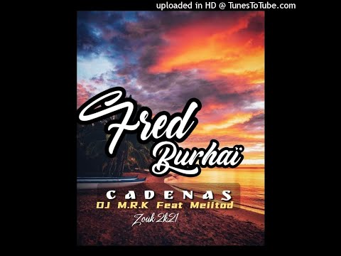 🔶️DJ M.R.K Ft Meiitod - Cadenas [Zouk 2k21]🔶️