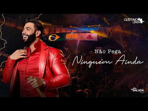 Gusttavo Lima - Não Pega Ninguém Ainda (Ao Vivo em Belo Horizonte)