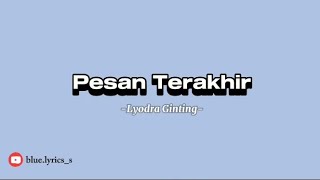 Download lagu ku tak membencimu kuharap kau pun begitu [lyrics] | Pesan Terakhir - Lyodra Ginting mp3