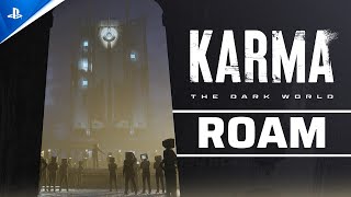 Karma: The Dark World - ROAM Trailer | PS5 Games Trailer