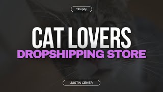How To Start A Cat Lovers Dropshipping Shopify Store
