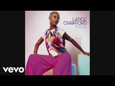 Latice Crawford - There (Audio)
