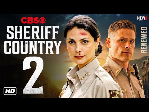 Sheriff Country Season 2 Trailer - CBS, Release Date, Episode 1, Plot, Renewed, & Everything We Know
