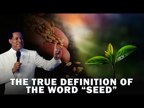 THE TRUE DEFINITION OF THE WORD SEED | PASTOR CHRIS OYAKHILOME