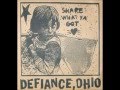 Defiance, Ohio - I Don't Want Solidarity If It ...