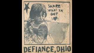 Defiance, Ohio - I Don&#39;t Want Solidarity If It Means Holding Hands With You