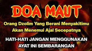 Download lagu DOA MAUT !! Doa Untuk Orang Dzolim Yang Sering Berbuat Keburukan, Doa Penghancur Orang Dzolim mp3