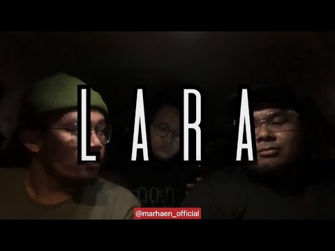 Lara - Hael Husaini, Naim Daniel & Haqiem Rusli (Marhaen Live Cover)