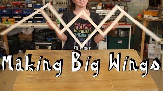 Making Big Wings