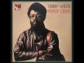 Larry Willis - Inner Crisis (Full Album)
