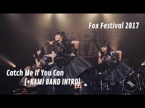 BABYMETAL - Catch Me If You Can (With Kami Band Intro) // Live at The Five Fox Festival | 2017