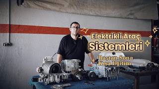 Elektrikli Araç Tamiri | Batarya, Motor, OBC, İnverter (Eğitim)