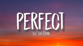 Ed Sheeran - Perfect